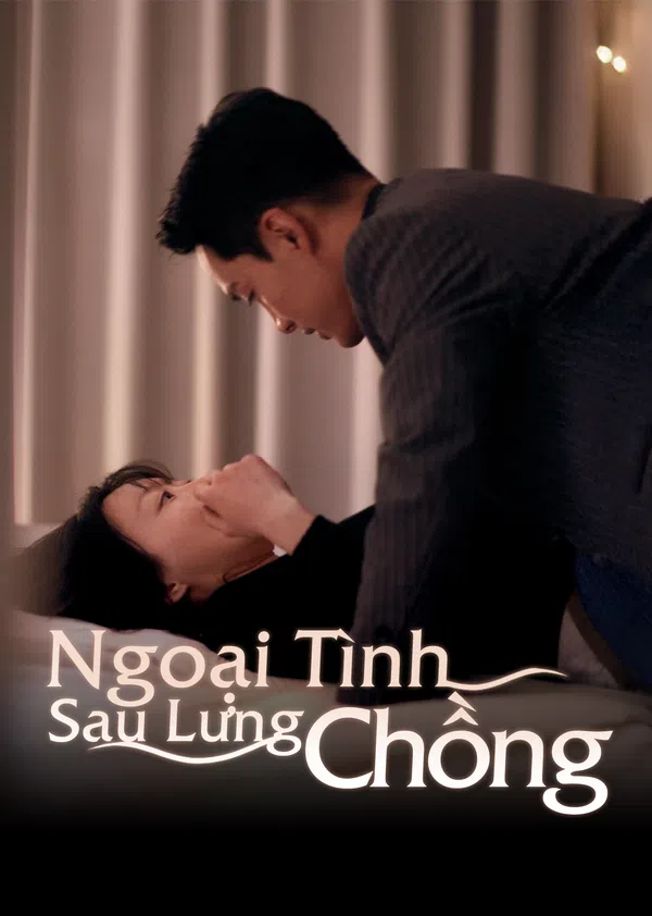 Ngoại Tình Sau Lưng Chồng